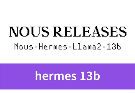 hermes 13b ai|nous hermes 13b gptq.